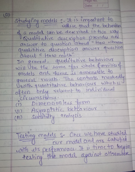 Page No. Date: 1 / (D) markedly studying me models - It is important to realise that the behaviour a model can be described i