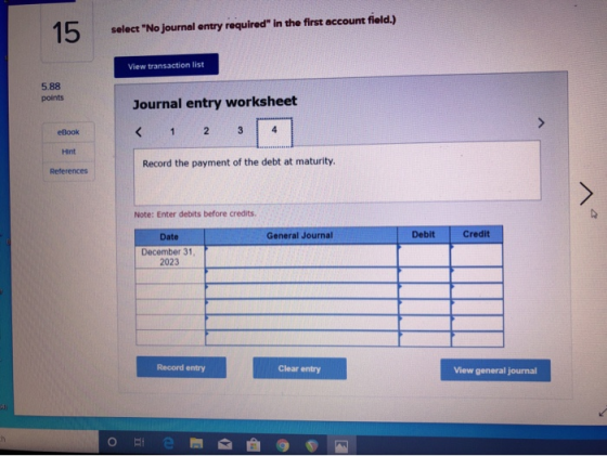 select No journal entry required in the first account field.) View transaction list 5.88 points Journal entry worksheet eBo