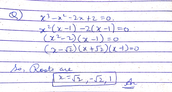 Q .0= 2 + 2 ماه 3 = (1- 2- (ا =) الا) (حالا) 0=(ة)(2 +X) (2) - So, Roots are ار2) کی بلا