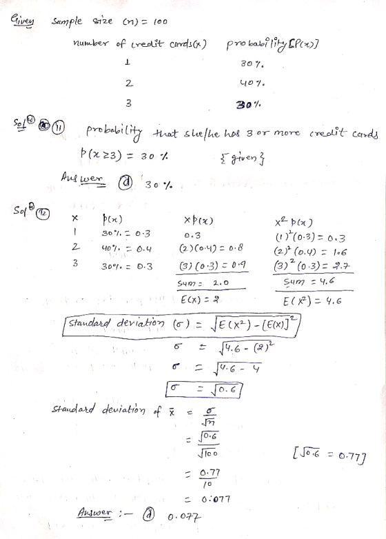 Givey Sample size (n) = 100 number of credit cards(x) probability &P(x)] 30%. 404 30% W probability that shelle house 3 or mo