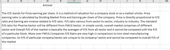 А в C D E F G H K M Answer The P/E stands for Price earning per share. It is a method of valuation for a company stock or as