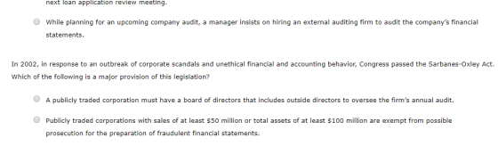 next loan application review meeting. O while planning for an upcoming company audit, a manager insists on hiring an external