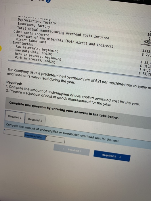 TIL 1 16 LLLL LUI Depreciation, factory Insurance, factory Total actual manufacturing overhead costs incurred Other costs inc