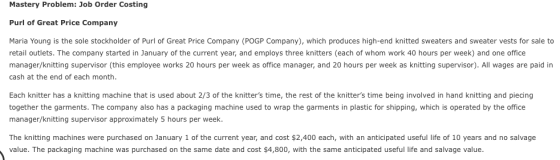 Mastery Problem: Job Order Costing Purl of Great Price Company Maria Young is the sole stockholder of Purl of Great Price Com