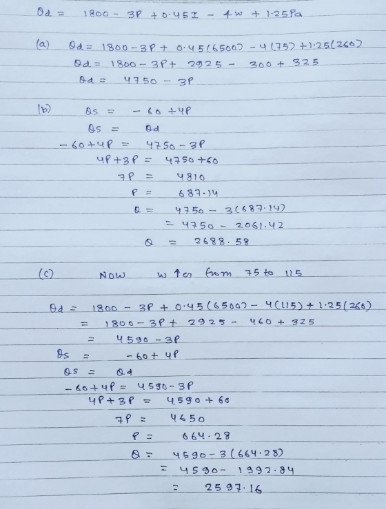 Od = 1800- 3P +0.45I - 4 w ť 1.25pa (a) Od = 1800-3P + 0.45(6500] -4 (752 +1.25(250) Od = 1800-3P+ 2825 - 300+ 325 Od = 47.50