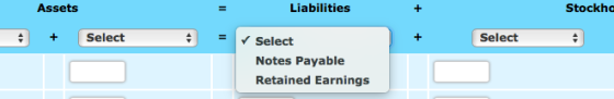 Assets Liabilities + Stockhc + Select Select ✓ Select Notes Payable Retained Earnings