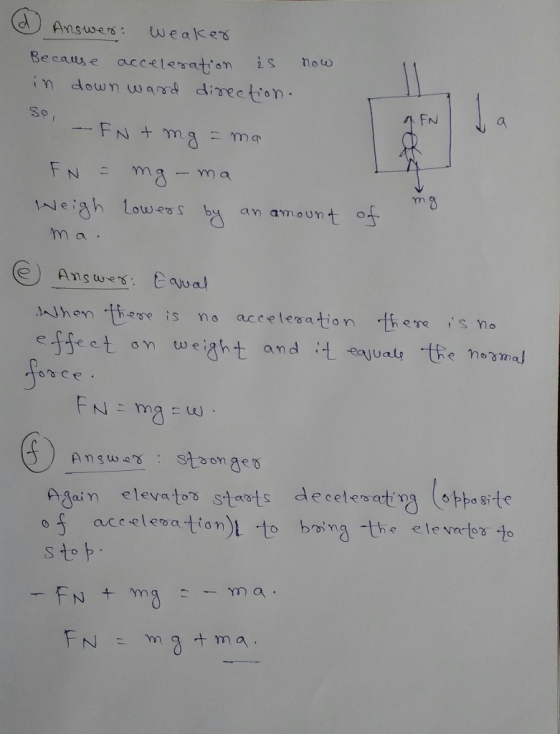 Answers Weakes 3o e ig h Lowers by an amount of m a hihen thare is no accetesation there is no effeet omweight and l eqjuale