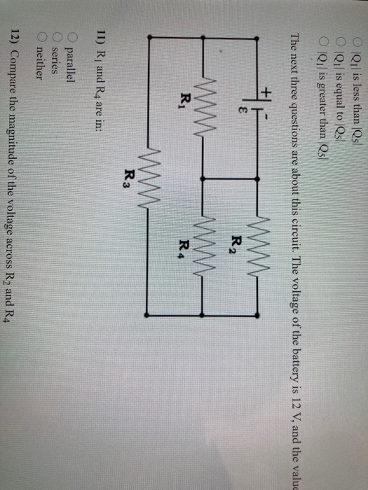 O IQ is less than Q5 O IQ is equal to Qs O Qis greater than Q3| The next three questions are about this circuit. The voltage