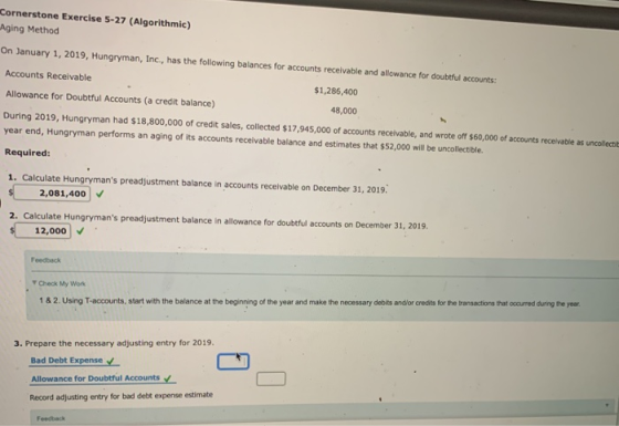 ornerstone Exercise 5-27 (Algorithmic) ging Method in January 1, 2019, Hungryman, Inc., has the following balances for accoun