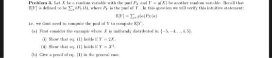 Problem! 3. I et X be a randoln variable with the prnf /s and Y = g X be another randoln variable Recall that Ely] is define