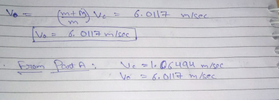 (m + y) Ves 6.0117 miec [vo = 6. 0117 m/sec from Part A Vc=1.06494 m/sec Vo = 6.0117 in /sec