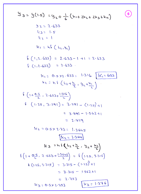 9324(1-5) =42+ = (k)+ 2xz+ 2x3 +ku] © y 2=2.633 (3= 1.5 62 = 1 ki = hf (tz, B2) f(1,2.633) = 2:633-1 +1 = 2.633 F (112.633) =