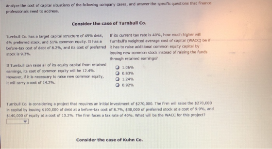 Analyze the cost of capital situations of the following company cases, and answer the specific questions that finance profess