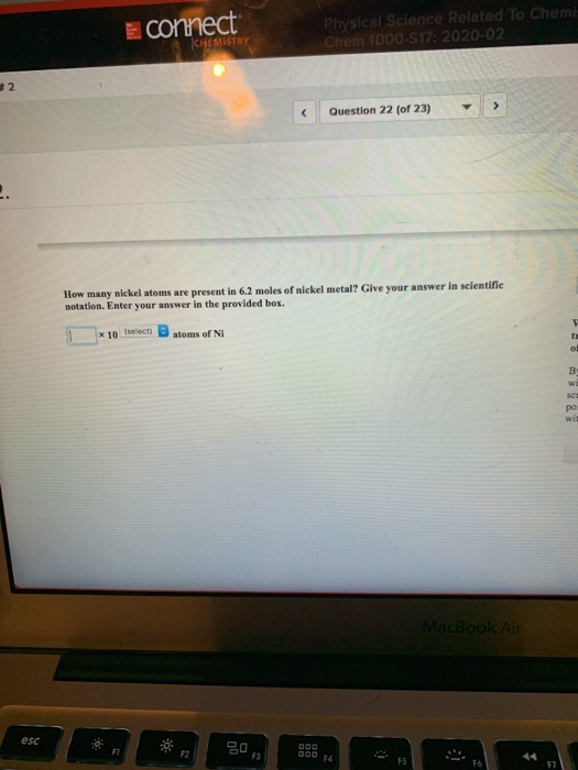 E connect Physical Science Related To Chemi Chem 1000-S17: 2020-02 CHEMISTRY Question 22 (of 23) How many nickel atoms are pr