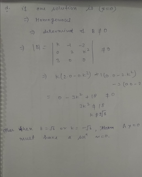 one solution is (p=0) =) Homogenous determinat of B & 0 k ㅓ B) = 70 o 2 ka 3 o = K(2.0-0.k?) + 1 (0.0-3.k²) -3 (0.or? - +18 3