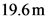 19.6m
