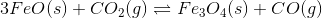 3Fe(s) + CO2(g) = Fe3O4(s) + CO(g)