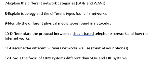 7-Explain the different network categories (LANs and WANS) 8-Explain topology and the different types found in networks. 9-Id