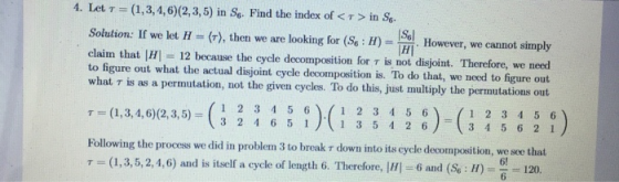 4. Let T = (1,3,4,6)(2,3,5) in Ss. Find the index of <T> in So. S61 Solution: If we let H = (r), then we are looking for (S.