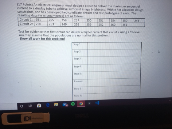 (17 Points) An electrical engineer must design a circuit to deliver the maximum amount of current to a display tube to achiev