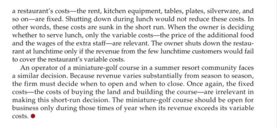 a restaurants costs—the rent, kitchen equipment, tables, plates, silverware, and so on-are fixed. Shutting down during lunch