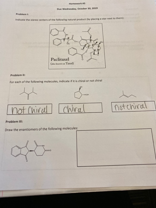 Homeworks Due Wednesday, October 30, 2019 Problem : Indicate the stereo centers of the following natural product (by placing