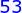 {\color{Blue} 53}