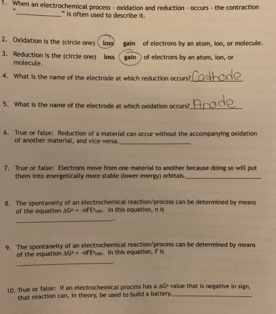 when an electrochemical process - oxidation and reduction - Occurs - the contraction is often used to describe it. 2. Oxida