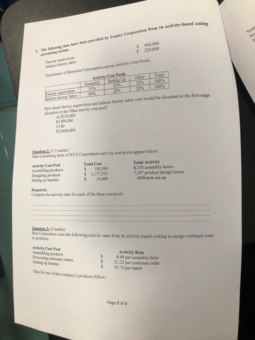 ctivity-based costing its activity-based The following data have been provided by Leader Corporation from aunting sum: Factor