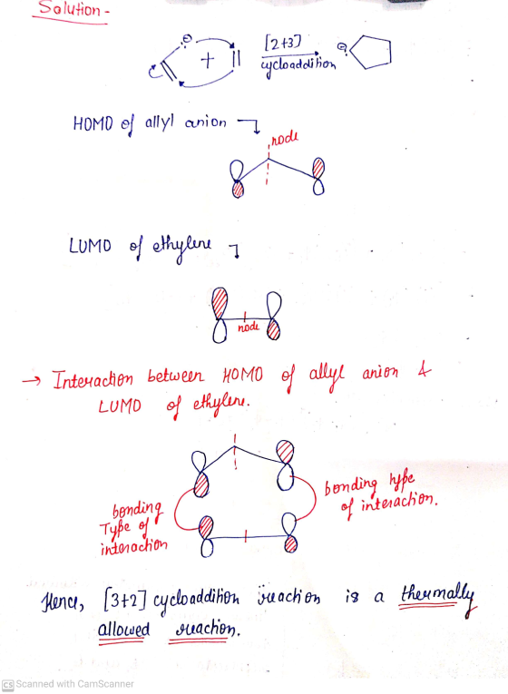 Solution - + 11 [2+3] cycloaddition HOMD of allyl anion 7 node LUMO of ethylene 8 node → Interaction between HOMO of allyl an