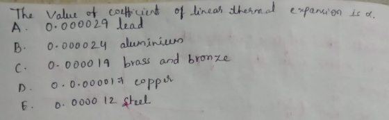 A 0.000029 rad B 0 000 02y aluminiuo C 0- 000014 bross and bromze E. o. 0000 12. fteel.
