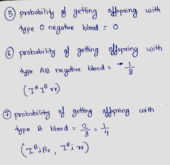 ② probability of getting affspring with type o negative blood = 0 © probability of getting offspring with type AB negative bl