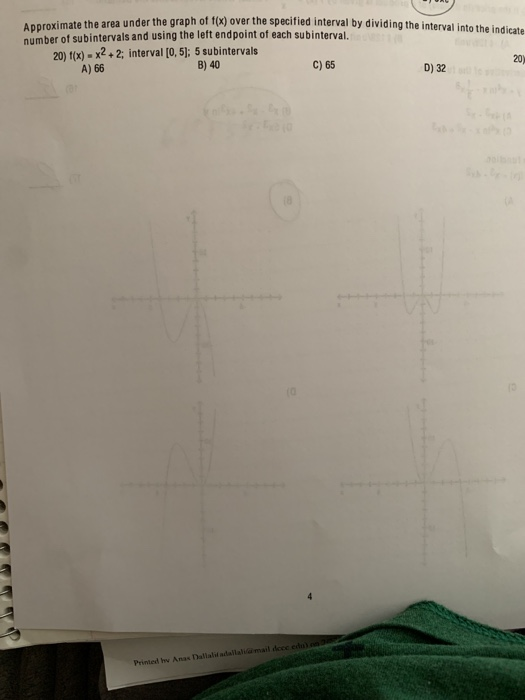 Approximate the area under the graph of f(x) over the specified interval by dividing the interval in number of subintervals a