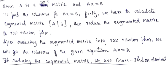 Civen Aíイane matrix and Ax Ax B, , we have to calaulatz augmanted ma.i mented matiX ABJ , Men Teduca thi igmen cing the augmented matrix into, w ec on bam, we Ma tria, We ale GauM-JAd on eliminat