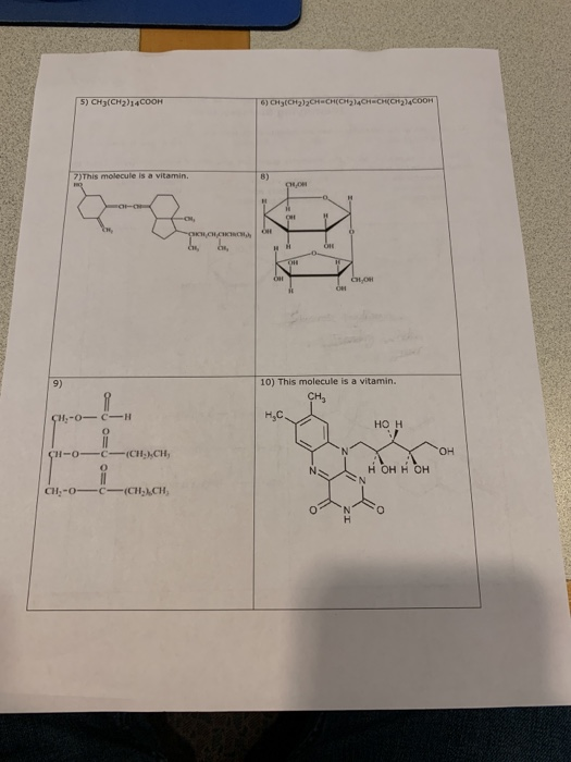 5) сна(сн2014соон 6) снаtсна зонасносна снестонасоон 10) This molecule is a vitamin. но н -C-(CH, CHỊ он NXH OHH OH Cl,-o -c