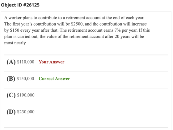 Object ID #26125 A worker plans to contribute to a retirement account at the end of each year. The first years contribution