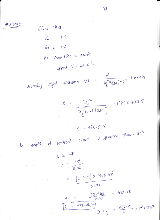 Given hat Gri+2 Speed 6o milh Stopping Sight distance ) 4%.),G] : (s6)2 302 323 he length vcalve is geates a50 As 2158 12-1-2)In(5655)2 215 1279161 ; 592 ,75 し 592.75升 D 2 592,75 2.