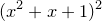 \small (x^2+x+1)^2