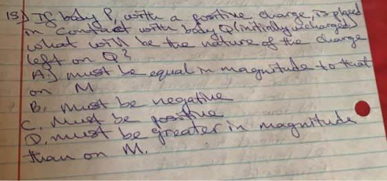 18 efter fine in contact with bay Qlinitially uncharged) If body , with positive charge, is placed what will be the nature of