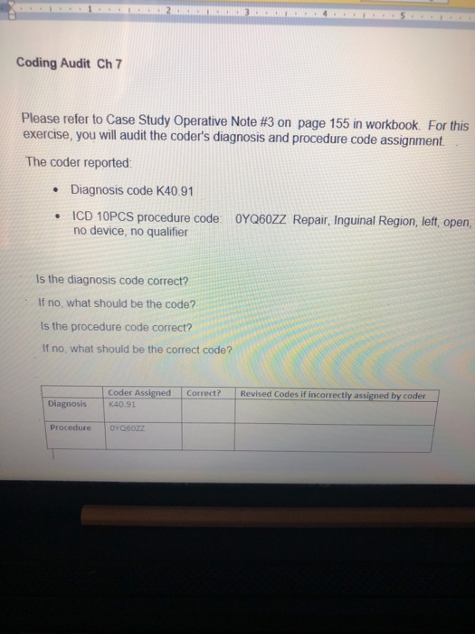 Coding Audit Ch 7 Please refer to Case Study Operative Note #3 on page 155 in workbook For this exercise, you will audit the