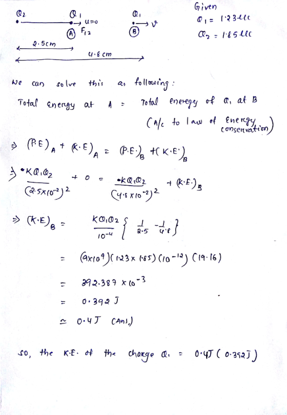 Giver) 四1 = 1 ,2 340 Q i folve thii a felluwing - Totaeryy Enerc 2. Kto 6 I O 32.389 x ( so, the KE. 야 th- charged.: 0.yT (0.3%2J)