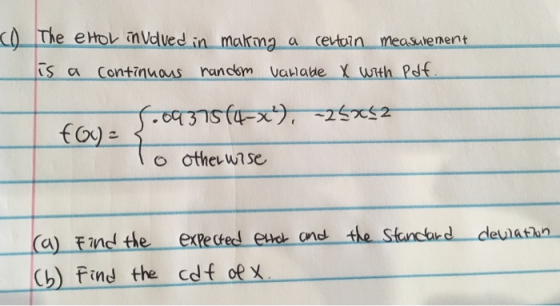 S a Continuous nandom vaulate X with Pof ) Find te extedred ete ones the Skanchnd deulatin. (b) Find the cof oex