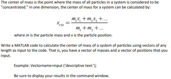 The center of mass is the point where the mass of all particles in a system is considered to be concentrated. In one dimens