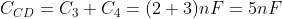 C_{CD}=C_{3}+C_{4}=(2+3)nF=5nF