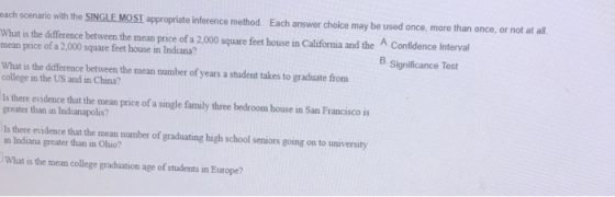each scenario with the SINGLE MOST appropriate inference method Each answer choice may be used once, more than once, or not a