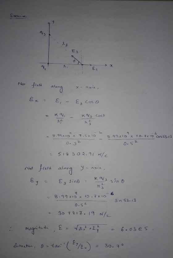 Exeheire E3 - x Net field along X axix, Ex = &, - Ecoso - Ka KV Coso - n? - K Caso V 3 7.5x 10 8 .99x10 x 10.7 x 10 cos53.13