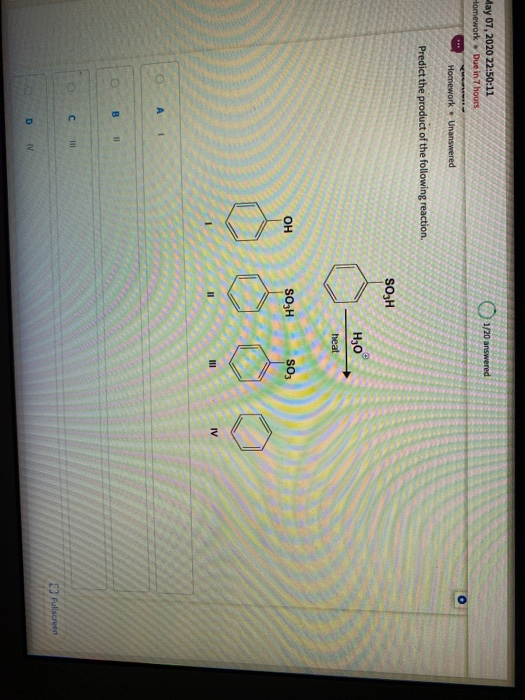 day 07, 2020 22:50:11 Homework . Due in 7 hours Homework. Unanswered Predict the product of the following reaction. SOH O A 3