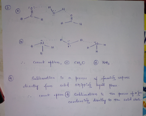 A - H N . correct option, ① CH₂O ④ Nt3 Sublimation is a process of farming vapors directly from solid skipping liquid phase.