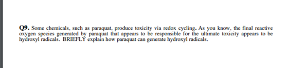 Some chemicals, such as paraquat, produce toxicity