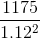 \frac{1175}{1.12^2}